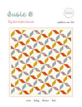 Load image into Gallery viewer, Susie B Quilt Pattern
