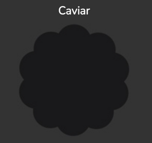 Caviar | AGF Pure Solids